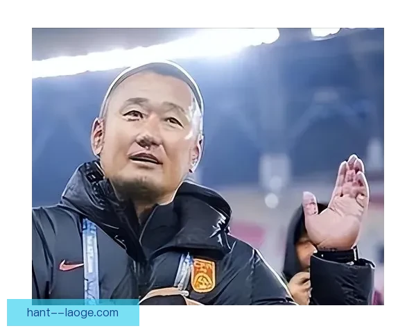 中国男足主帅面临巨大压力 如何应对挑战带领球队走出困境